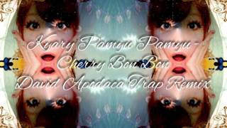 Jpop Trap  Kyary Pamyu Pamyu  Cherry Bon Bon David Apodaca Trap Remix [upl. by Bechler918]