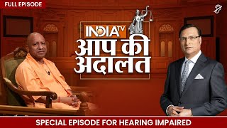 CM Yogi in Aap Ki Adalat  Special Episode For Hearing Impaired  Rajat Sharma [upl. by Aissenav429]