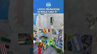 LARGO MARADONA IN MINIATURA  La nuova opera per NAPOLI e i NAPOLETANI 😍💙🌱 shorts [upl. by Leihcey]