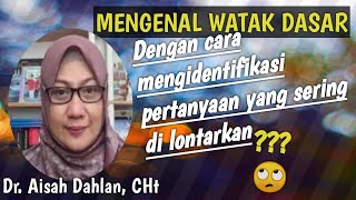 Mengenal watak dasar plegmatis melankolis koleris dan sanguinis dr aisah dahlan CHt [upl. by Alli]