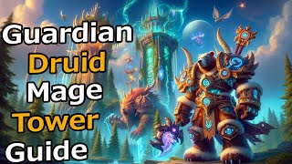 Guardian Druid Mage Tower Guide  Effortlessly Mastrer the Mage Tower Challenge [upl. by Sivia]