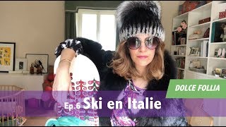 DOLCE FOLLIA Ep6 Ski en Italie [upl. by Bruning]