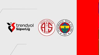 Antalyaspor  Fenerbahçe MAÇ ÖZETİ  Spor Toto Süper Lig  20242025 [upl. by Kavanaugh574]