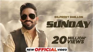 Sunday  Dilpreet Dhillon Ft Gurlez Akhtar  Desi Crew  Kaptaan  Latest Punjabi Songs 2024 [upl. by Anneg]