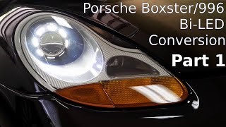 Porsche 996Boxster BiLED Projector Headlight Upgrade Part 1 [upl. by Agnes671]