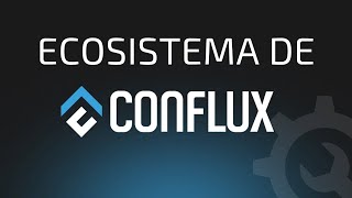 Descubre el Ecosistema de Conflux Network [upl. by Beichner]