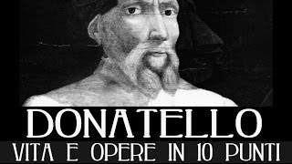 Donatello vita e opere in 10 punti [upl. by Garibull]