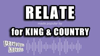 for KING amp COUNTRY  RELATE Karaoke Version [upl. by Will]