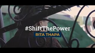 ShiftThePower with Rita Thapa [upl. by Hardi396]