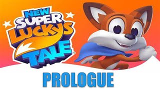 New Super Luckys Tale  Prologue [upl. by Kyte]