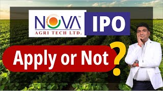 Nova AgriTech IPO Apply or Not  Nova AgriTech IPO Analysis  Nova AgriTech IPO Review [upl. by Engel837]