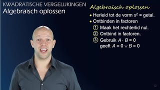 Het algebraïsch oplossen van kwadratische vergelijkingen vwo AC  WiskundeAcademie [upl. by Annaesor]