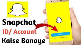 Snapchat Account Kaisa Banata Hia Snapchat ID Banaen ka Tarika How to create New Snapchat Account [upl. by Akirre]