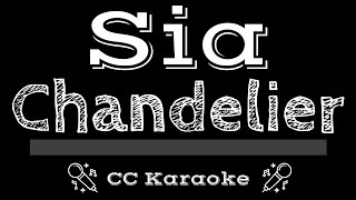 Sia • Chandelier CC Karaoke Instrumental Lyrics [upl. by Iliam]