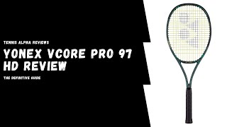 Yonex Vcore Pro 97 HD Tennis Racquet Review 2021 [upl. by Baiss270]