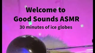 Ice Globes Only  30 Minutes of Ice globe ASMR 1 trigger [upl. by Gisela]