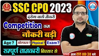 SSC CPO Vacancy 2023  SSC CPO Syllabus Age limit Eligibility Exam Date  CPO Info By Ankit Sir [upl. by Nnaarual]