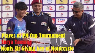 Monty Desai Sir give away key of Best Player award to Surya Tamang  Nepal Police Club win PM Cup [upl. by Nahk]