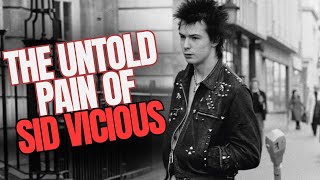 The Tragedy of Sid Vicious is Worse Than You Thought [upl. by Wesa]