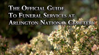 The Official Guide to Funeral Services at Arlington National Cemetery [upl. by Kuebbing]