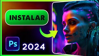 ⭐ Descargar e Instalar PHOTOSHOP 2024 [upl. by Nitreb]