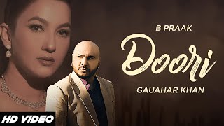 Doori  B Praak HD Video  Gauhar Khan  Jaani  Latest Punjabi Songs 2024  Folk N Funkey [upl. by Inoek]