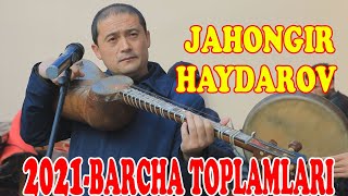 ЖахонгирХайдаров Jahongir Haydarov barcha qoshiqlari 2021 toplam [upl. by Amadis]