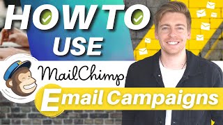 MailChimp Email Marketing Tutorial  How To Create Email Campaigns 2024 [upl. by Latouche555]