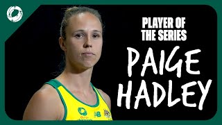 Paige Hadley  Player of the Series  Netball Nations Cup  Australian Diamonds [upl. by Langill682]