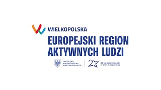 Wielkopolska – Europejski Region Aktywnych Ludzi [upl. by Flatto]