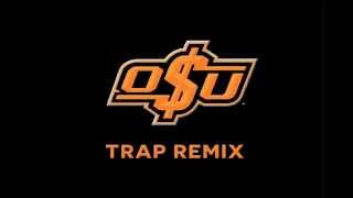 Okstate Trap Remix Pottsi [upl. by Liek931]