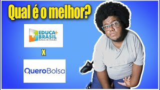 EDUCA MAIS BRASIL OU QUERO BOLSA  Qual é o melhor programa de desconto ATUALIZADO 😃😱✔🚀 [upl. by Anhpad]