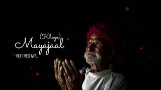 Khoyo Mayajaal  VIDIT MEGHWAL  Rajasthani Folk Song  Rajasthani Bhajan [upl. by Sivel]