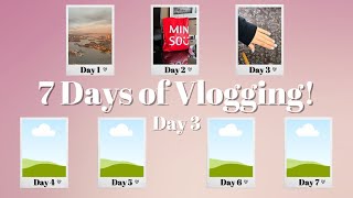 7 Days of Vlogging Day 3 [upl. by Kareem374]