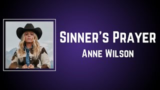 Anne Wilson  Sinner’s Prayer Lyrics [upl. by Canotas137]