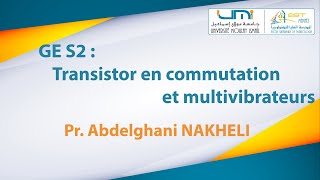 GE S2  Transistor en commutation et multivibrateurs [upl. by Akinam]