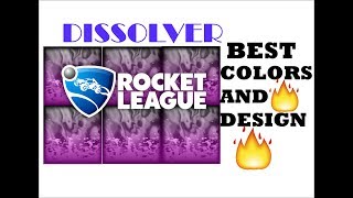 BEST DISSOLVER DESIGNS  Rocket League [upl. by Robinetta897]