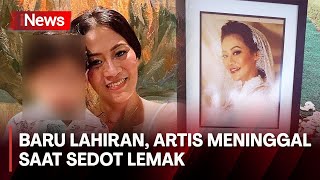 Kematian Artis Nani Darham usai Operasi Sedot Lemak Rp300 Juta Ada Malapraktik [upl. by Ardet413]