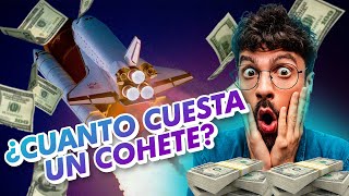 💰¿Cuánto cuesta enviar un COHETE🚀 al ESPACIO 🤑 [upl. by Maleen544]