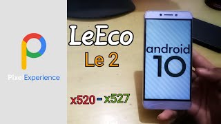 Pixel Experience Android 10 for LeEco Le 2  How to Install amp Update [upl. by Nett]