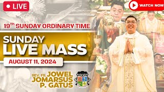 SUNDAY FILIPINO LIVE MASS TODAY ONLINE II AUGUST 11 2024 II PRESIDER FR JOWEL JOMARSUS GATUS [upl. by Arac]