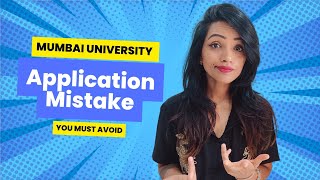 MUMBAI UNIVERSITY APPLICATION MISTAKE STUDENTS OFTEN DO  LEADS TO ADMISSION CANCELLATION [upl. by Mcwherter250]