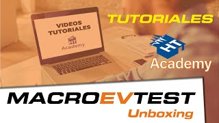 Tutorial MACROEVTEST  Unboxing [upl. by Eilyac282]