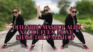 DJ HASBRO Mashup Alibi x Y Que Fue x Move Shake Drop Mash up  Ives Dance Fitness  Dance Workout [upl. by Bria]