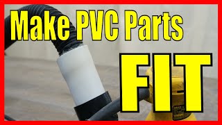 Make PVC Parts FIT [upl. by Erwin690]