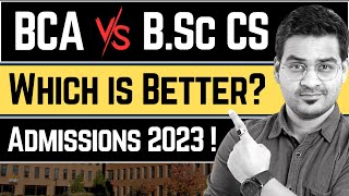 💥BCA vs BSc CS Which is Better  BSc Computer Science Vs BCA Admissions 2023 bca bsccs [upl. by Ynogoham]