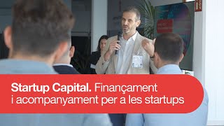 Startup Capital Finançament i acompanyament per a les empreses emergents [upl. by Mayce734]