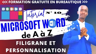 10 FORMATION COMPLETE MICROSOFT WORD DE A a Z COMMENT CREER UNE FILIGRANE ET LA PERSONNALISER  D A [upl. by Sabah230]