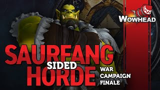 Saurfang Sided Horde War Campaign Finale [upl. by Haley]