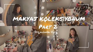 Makyaj Koleksiyonumu Düzenliyorum  Part 2  Vlog Tadında Temizlik Verilecekler Bitenler 👌🏽 [upl. by Cadel560]